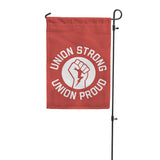 Union Proud Union Strong Garden Flag